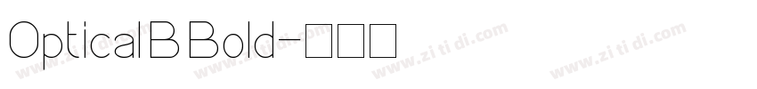 Optical B Bold字体转换